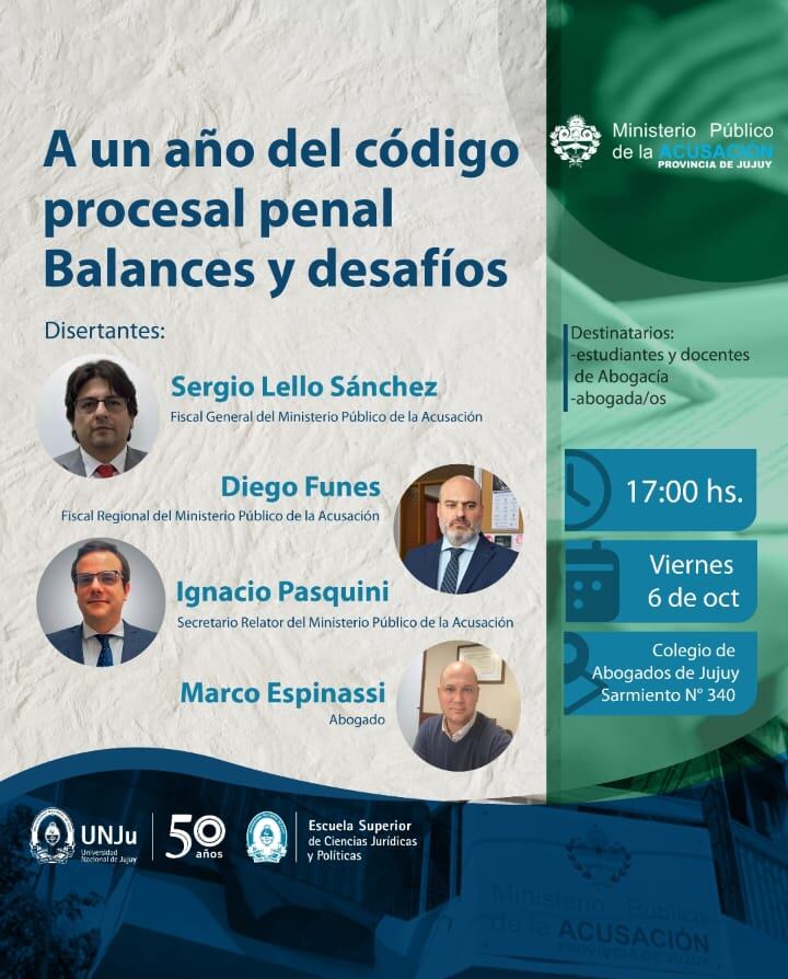 El primer año de implementación del nuevo Código Procesal Penal en Jujuy es tema de un panel anunciado para este viernes por la Escuela Superior de Ciencias Jurídicas y Políticas de la UNJu.