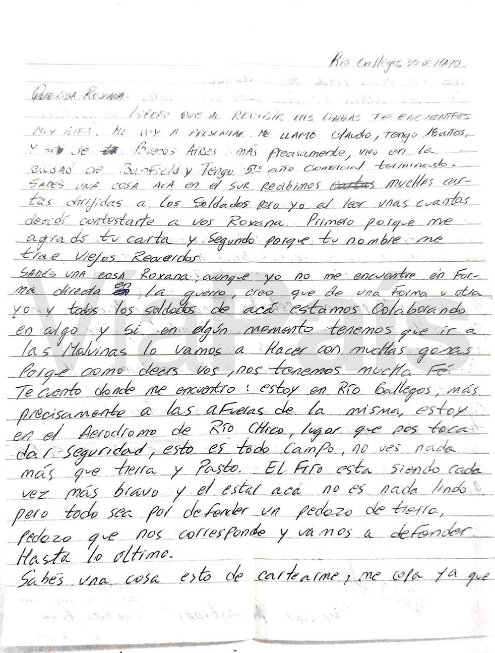 La experiencia de estar con el frío, que complicó a los soldados que estaban en el sur del país. 