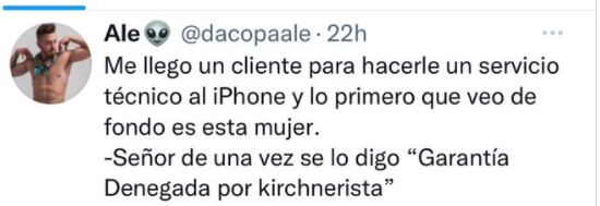 El tuit del joven del servicio técnico, donde muestra la foto del cliente con Cristina Kirchner y enuncia el por qué se niega a arreglar el celular.