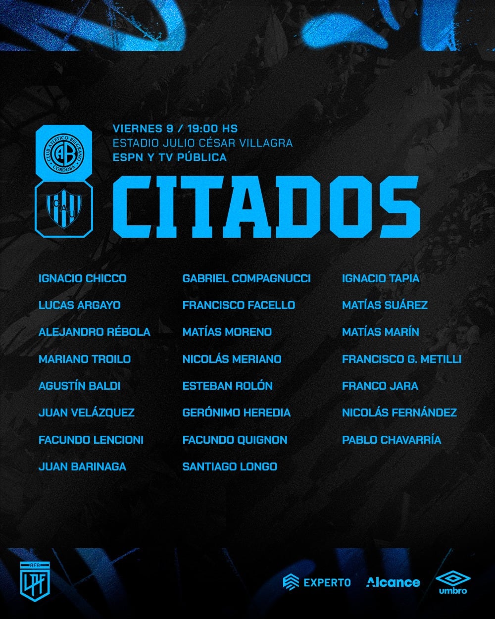 Los citados por Juan Cruz Real para el partido entre Belgrano y Unión en el Gigante de Alberdi.