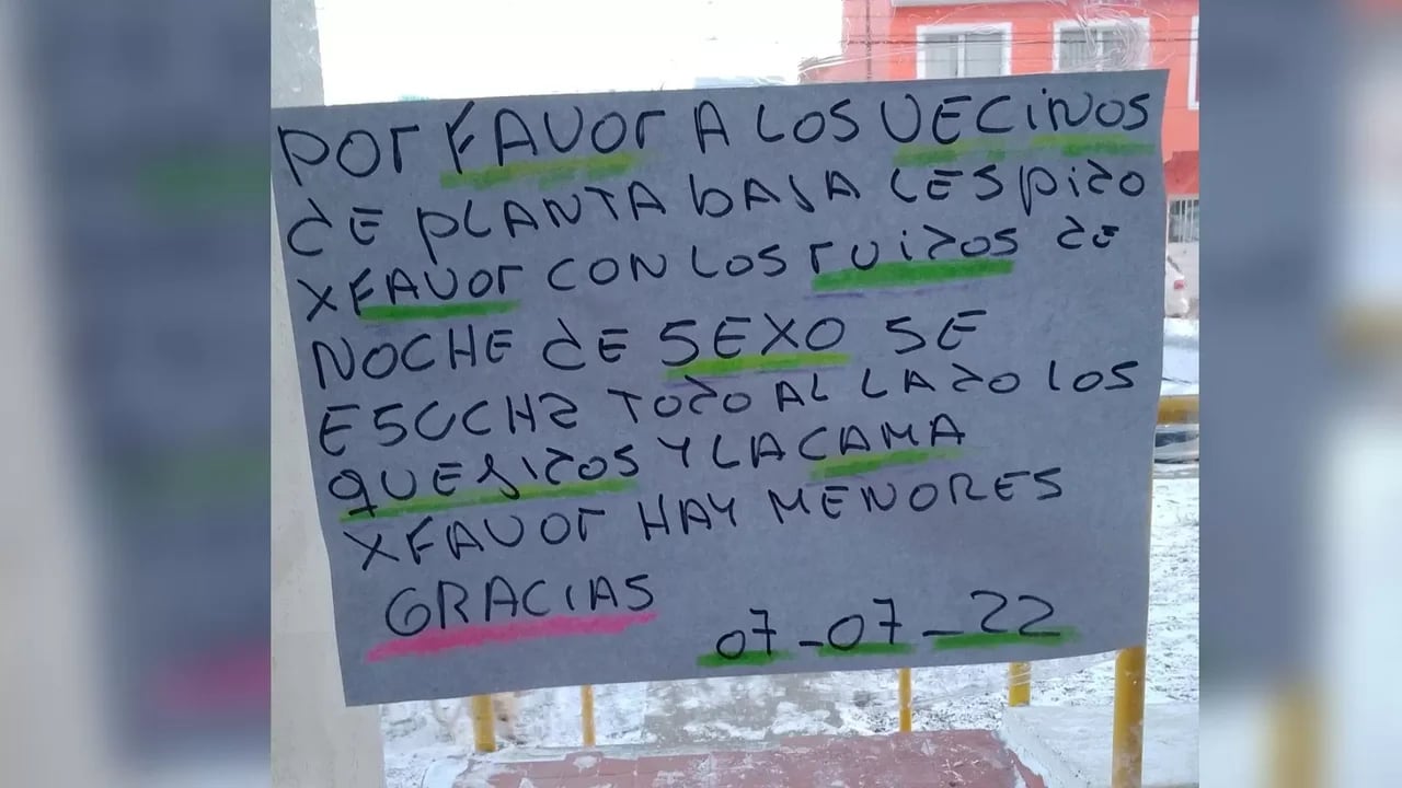 "A los vecinos de planta baja les pido por favor con los ruidos de noche de sexo. Se escucha todo al lado", expresó en una nota a un vecino.