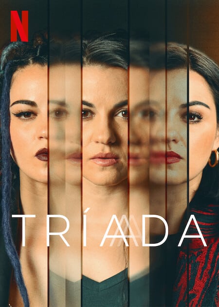 Tríada, disponible en Netflix