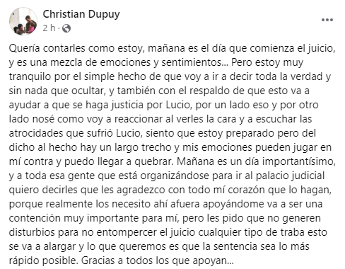 Las palabras de Christian Dupuy a un día de que comience el juicio por el asesinato de Lucio.