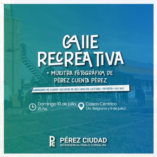 Pérez celebrará sus 136 aniversario con varias actividades en la calle recreativa