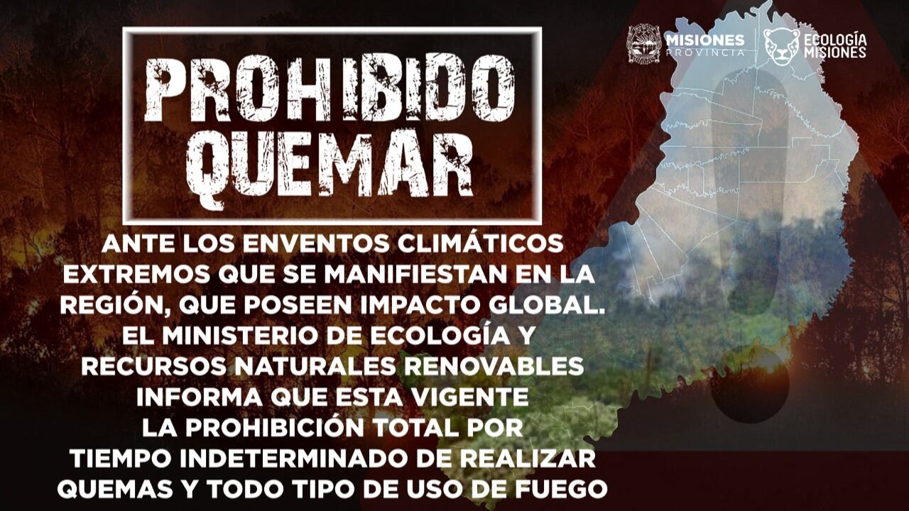 Multarán y llevarán ante la justicia a quienes realicen quemas en todo el territorio provincial