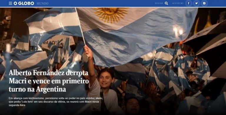 O Globo: "Alberto Fernández derrota a Macri y gana en primera vuelta en Argentina".