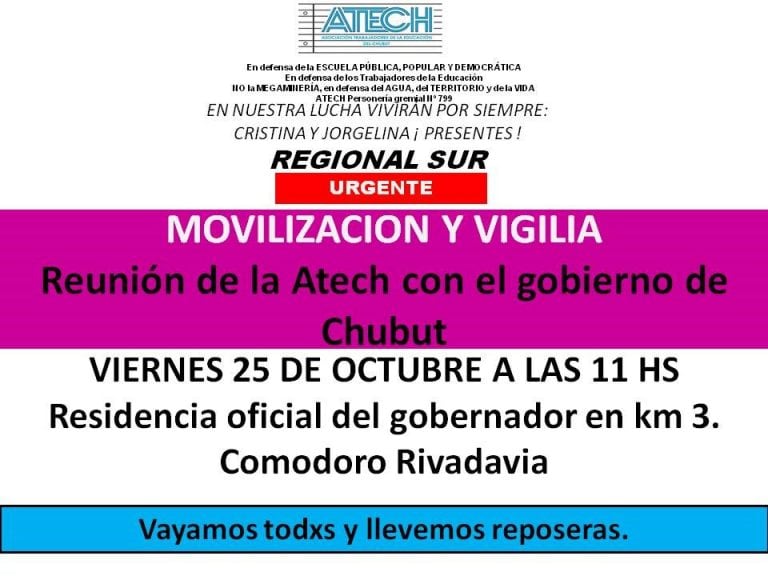 Desde la Regional Sur de Atech convocaron a instalar una vigilia para aguardar los resultados del encuentro.