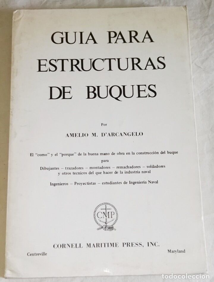 Libro de Amelio D'arcangelo "Guia para estructuras de buques"