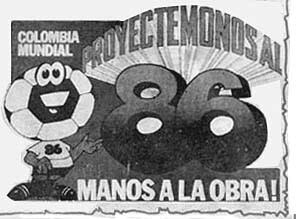 Colombia iba a ser la organizadora del Mundial 1986. Entró en crisis económica y no pudo responder a las exigencias de la Fifa, que pretendía 12 estadios con capacidad para 40 mil personas, y al menos dos para 80 mil espectadores. También, el congelamiento de tarifas hoteleras para los miembros de la Fifa y una flota de limusinas para su traslado. Joao Havelange, el presidente, eligió rápidamente a México apenas los colombianos declinaron.