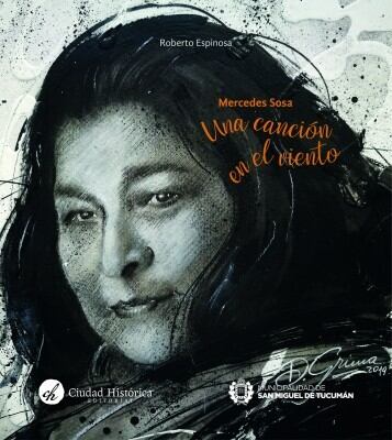 Presentarán el libro "Mercedes Sosa. Una canción en el viento".