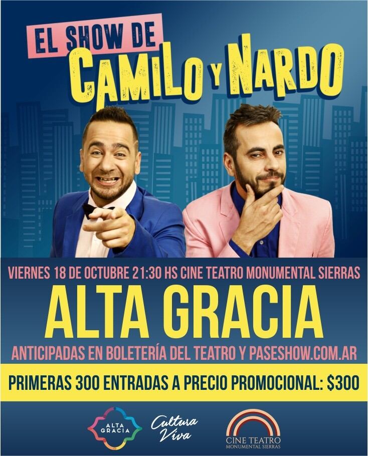 El show de Camilo y Nardo, Alta Gracia.