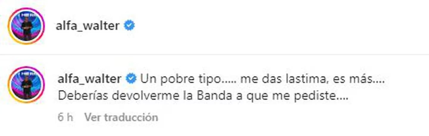 El cordobés insultó a Walter en un vivo de Instagram y éste fue a increparlo.