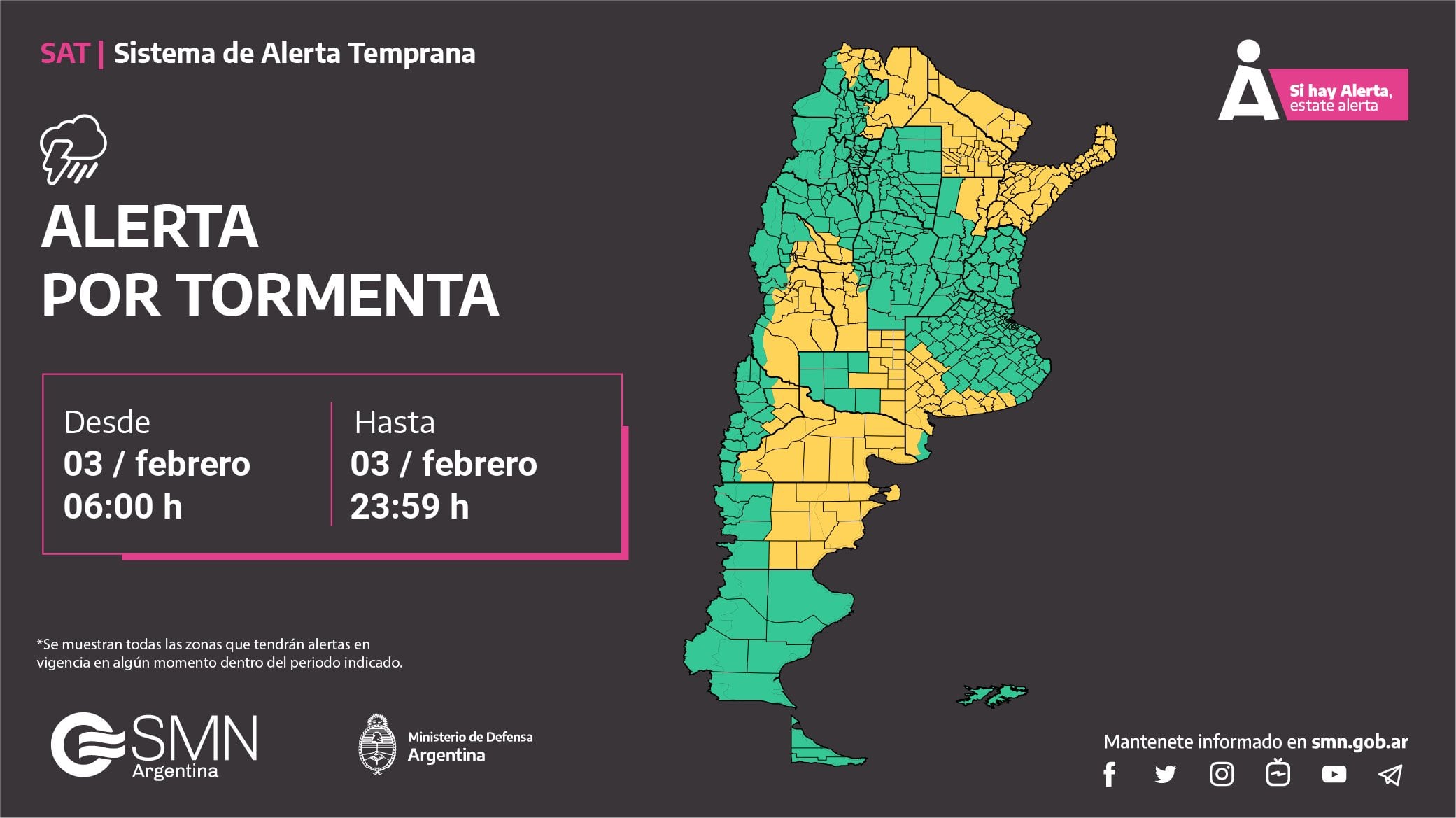 Alerta temprana del SMN, indica tormenta en casi todo el territorio de la provincia.