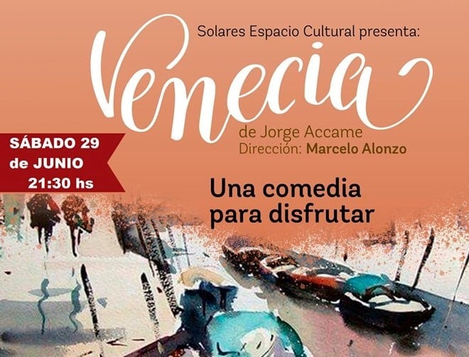 "Venecia", una comedia para disfrutar en Alta Gracia