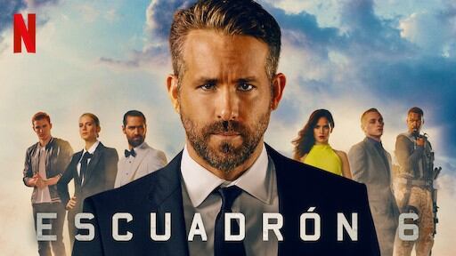 Escuadrón 6, película protagonizada por Ryan Reynolds.