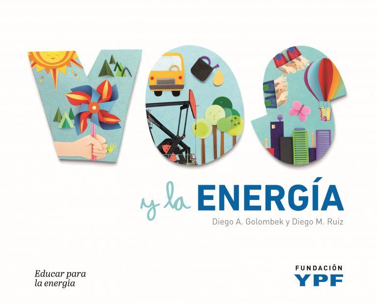 Vos y la Energía es una propuesta de la Fundación YPF.