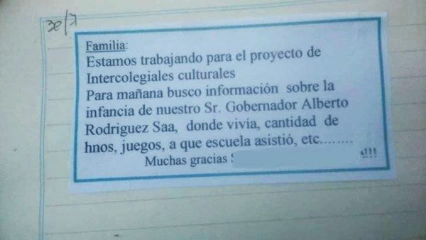 “Para mañana busco información sobre la infancia del Sr. Gobernador Alberto Rodríguez Saá. Dónde vivía, cantidad de hermanos, juegos, a qué escuela asistió, etc”.