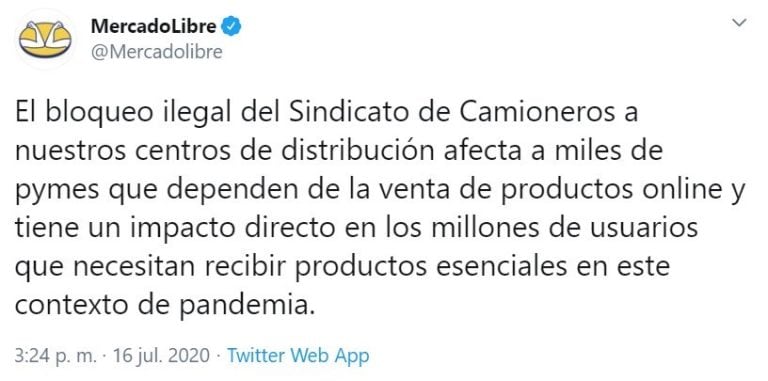 Mercado Libre denunció en sus redes que el Sindicato de Camioneros bloquea sus centros de distribución (Foto: captura Twitter)