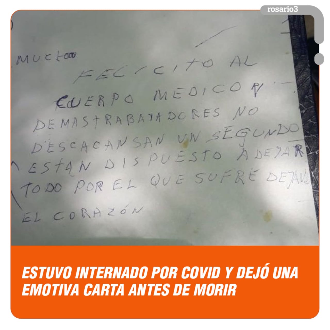 Mario estuvo internado por Coronavirus y le escribió un mensaje al personal de Salud que lo atendió antes de morir.