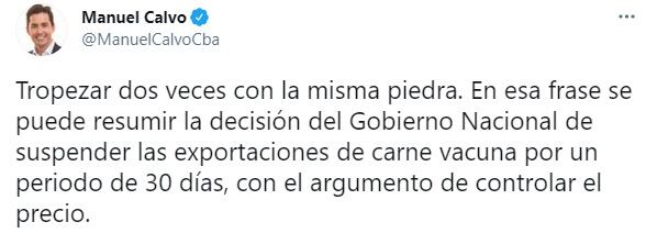 Los tuits del vicegobernador Manuel Calvo, sobre el cierre de exportaciones de carne por 30 días.