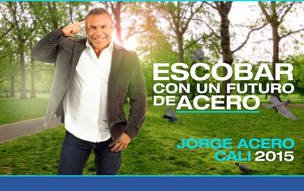 “Escobar, con un futuro de acero”, fue el lema de la campaña.