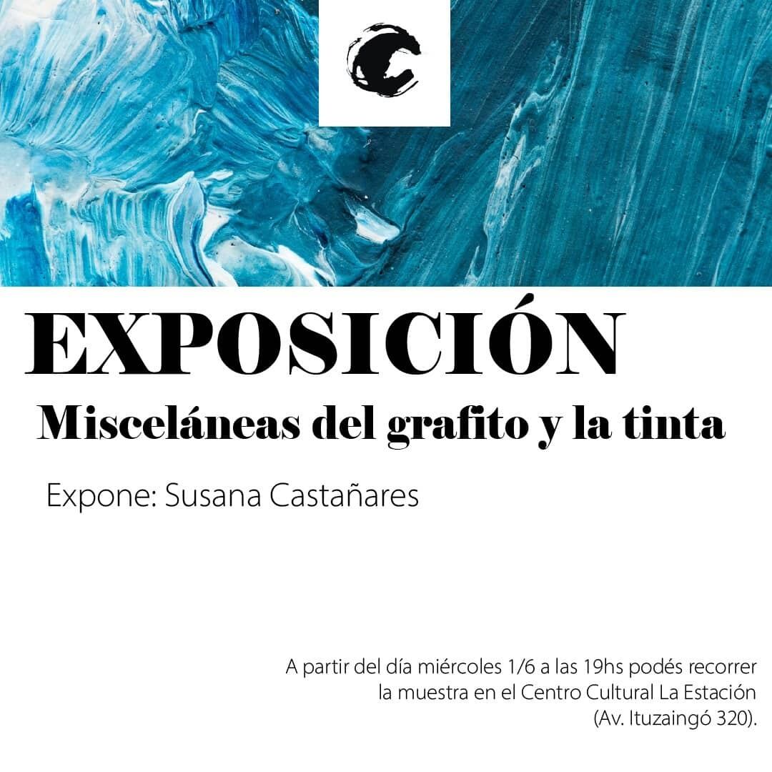 Exposición “Misceláneas del grafito y la tinta” en el Centro Cultural La Estación