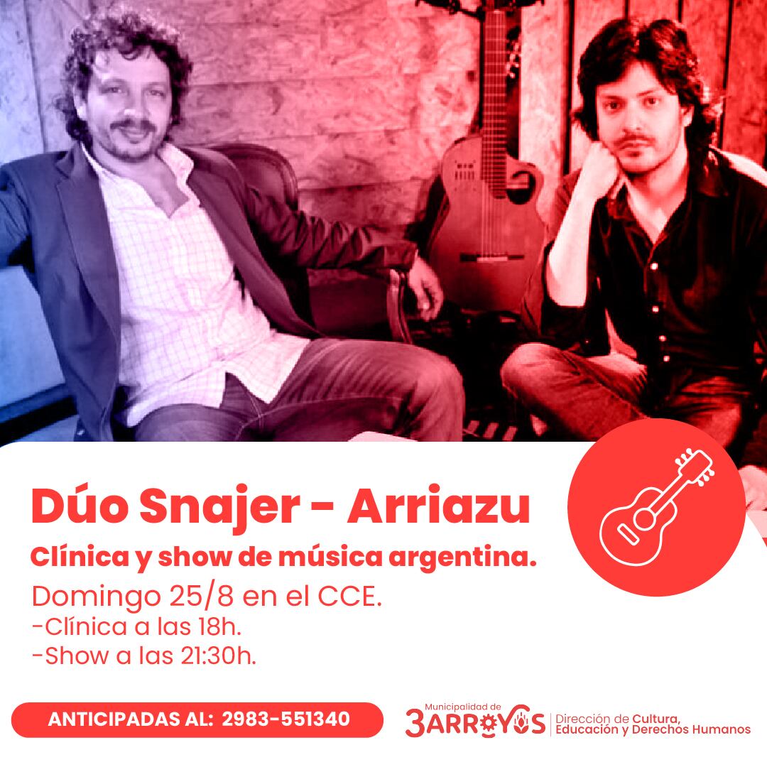 Clínica y Show de música del dúo Snajer - Arriazu en el CCE de Tres Arroyos