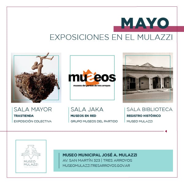 Muestras de mayo en el Museo Mulazzi