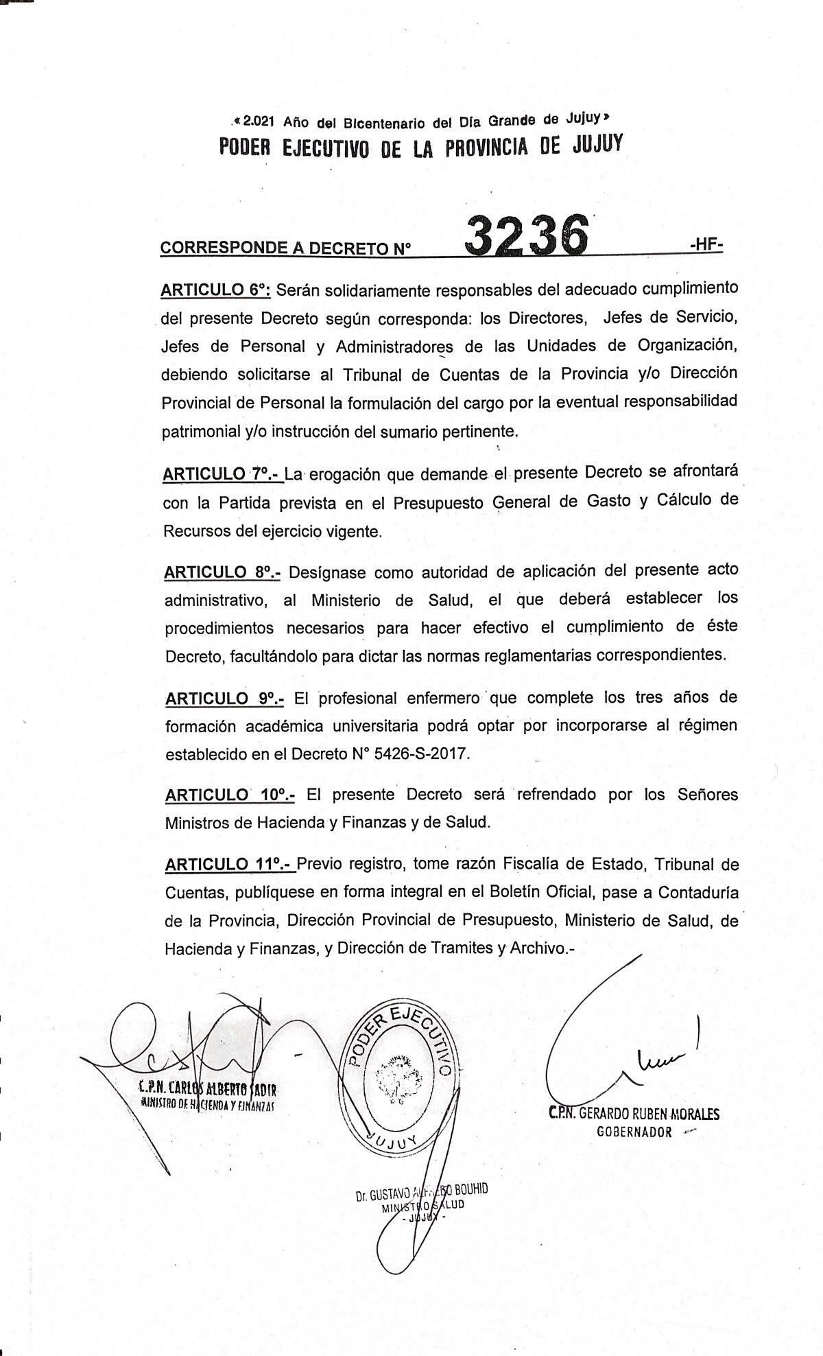 El decreto N° 3236-HF lleva las firmas de gobernador Gerardo Morales y de los ministros de Hacienda y Finanzas Carlos Sadir; y de Salud Gustavo Bouhid.