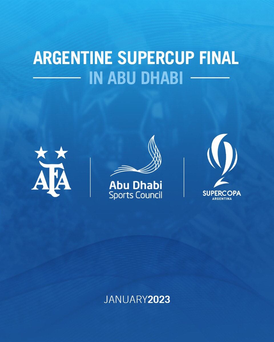 Ya es oficial, la Supercopa Argentina 2023 será en Abu Dhabi.