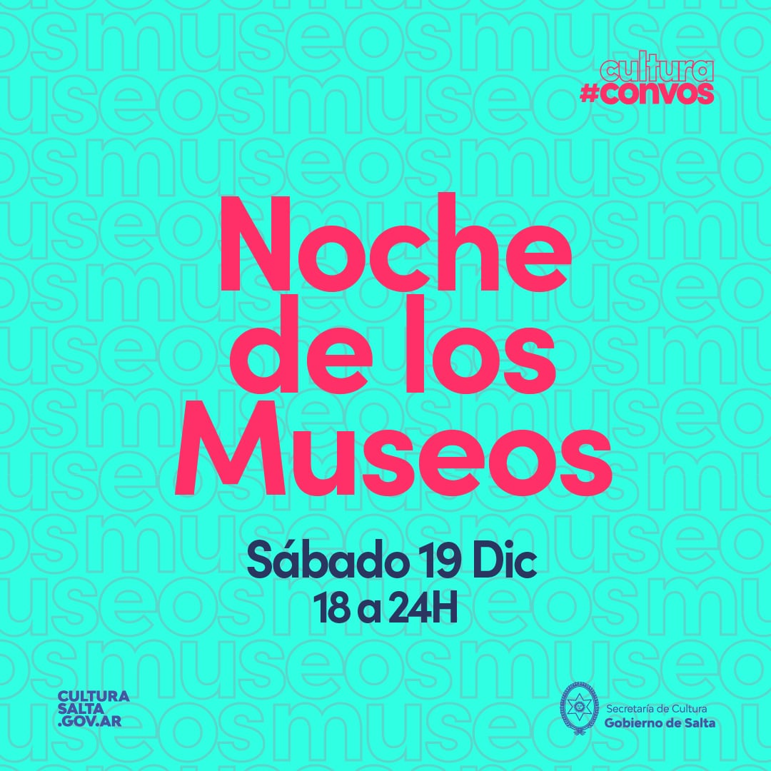 La Noche de los Museos se celebra en el marco del ciclo Cultura Con Vos.