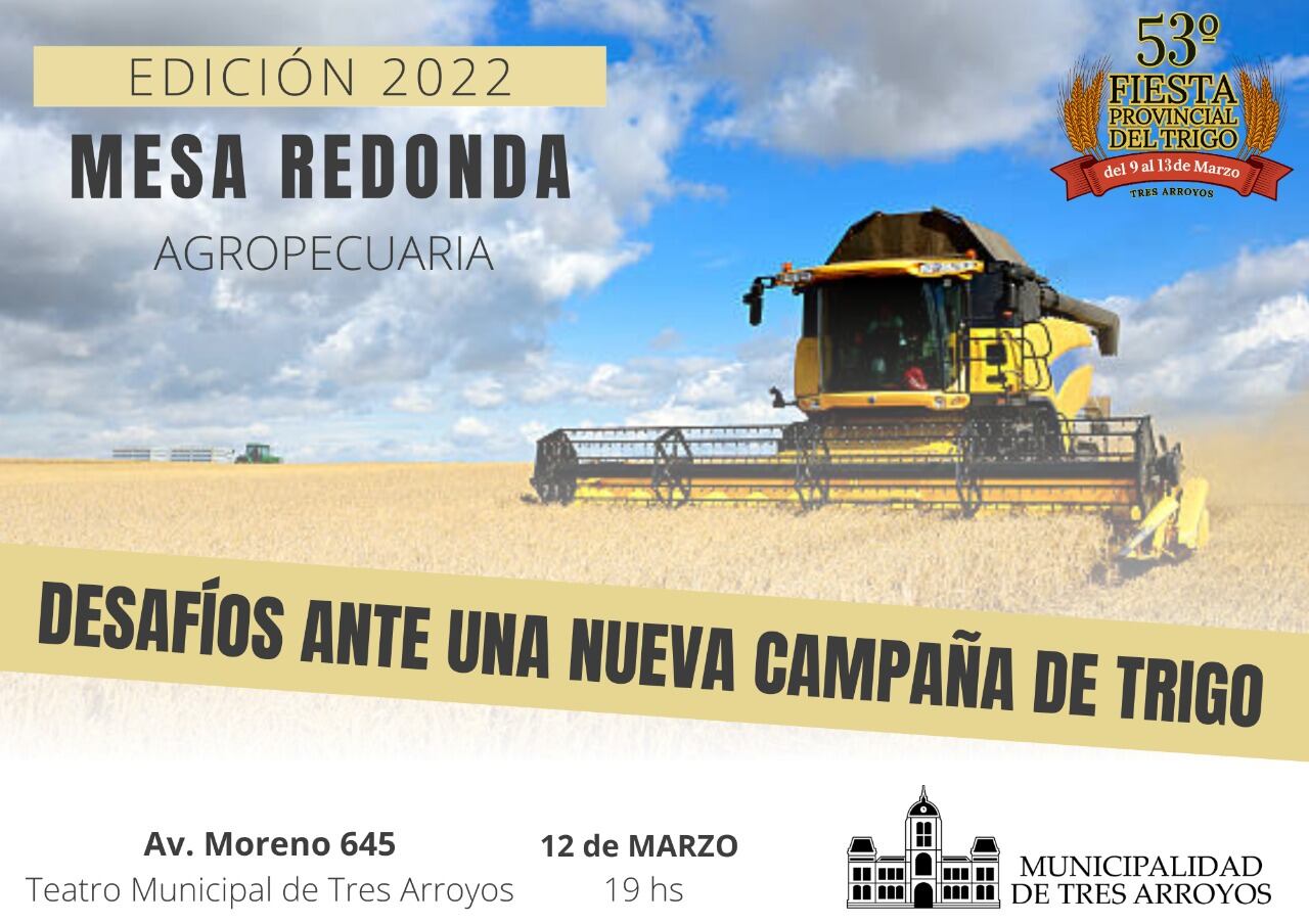 53º Fiesta Provincial del Trigo: Cronograma de la Mesa Redonda Agropecuaria