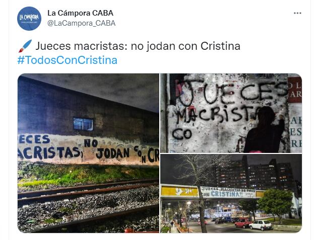 Las pintadas de La Cámpora luego del rechazo a la recusación que presentó la vicepresidenta.