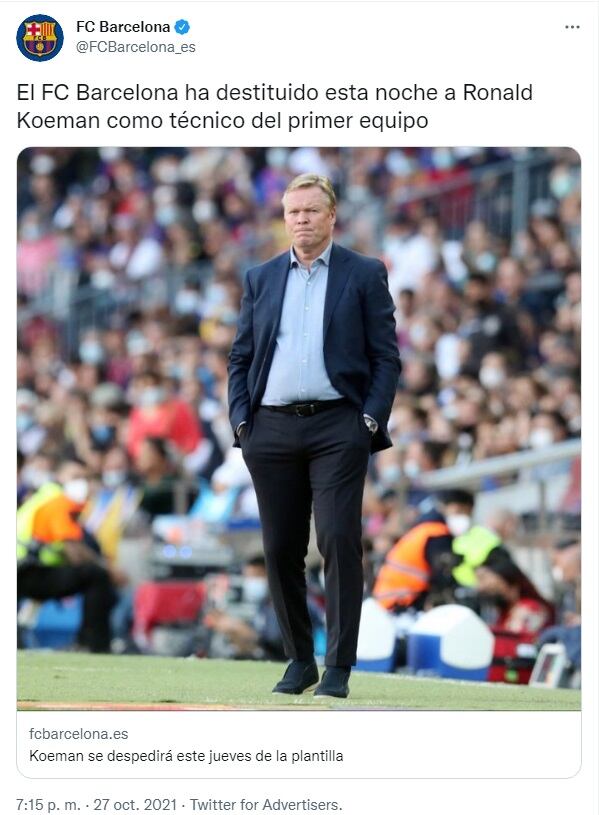 Barcelona destituyó a Ronald Koeman como técnico del primer equipo. (Twitter: @FCBarcelona_es)