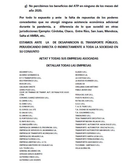 En el escrito remarcaron que “estamos ante la desaparición del transporte público, perjudicando directa o indirectamente a toda la sociedad en su conjunto”.